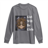 Girl Will Be Girls Long Sleeve Shirt Medusa Mythology Feminist Women - Wonder Print Shop
