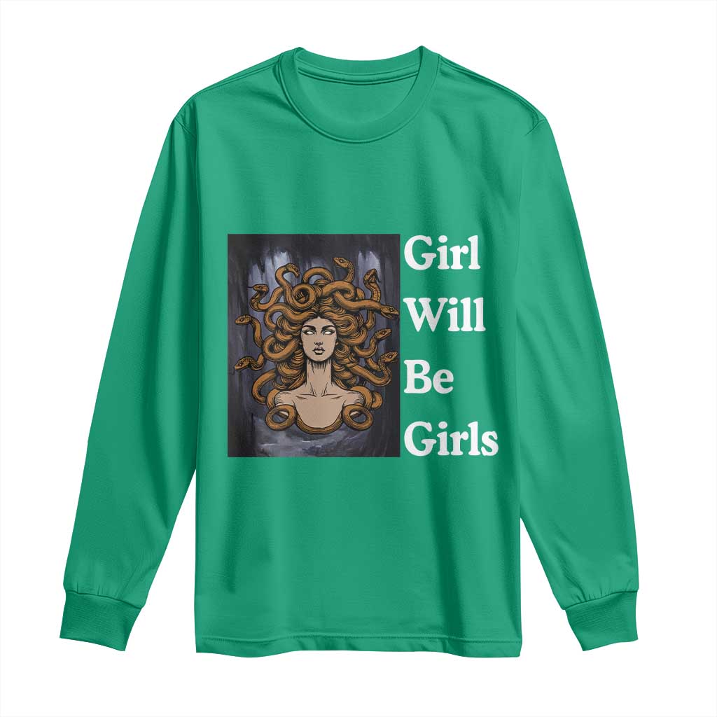 Girl Will Be Girls Long Sleeve Shirt Medusa Mythology Feminist Women - Wonder Print Shop