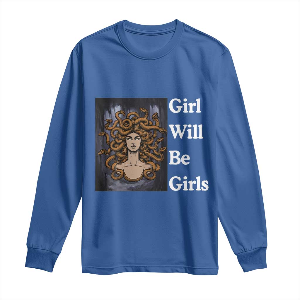 Girl Will Be Girls Long Sleeve Shirt Medusa Mythology Feminist Women - Wonder Print Shop