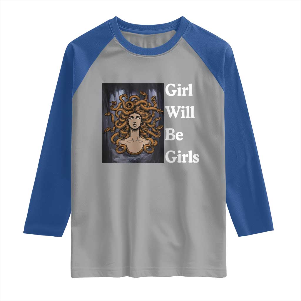 Girl Will Be Girls Raglan Shirt Medusa Mythology Feminist Women - Wonder Print Shop