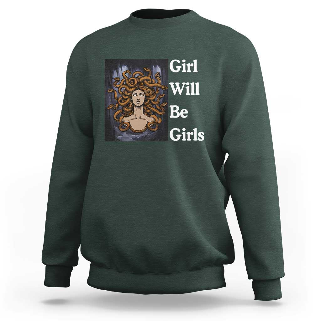 Girl Will Be Girls Sweatshirt Medusa Mythology Feminist Women - Wonder Print Shop