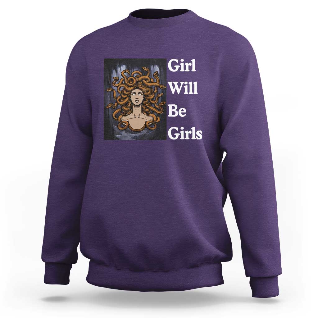 Girl Will Be Girls Sweatshirt Medusa Mythology Feminist Women - Wonder Print Shop