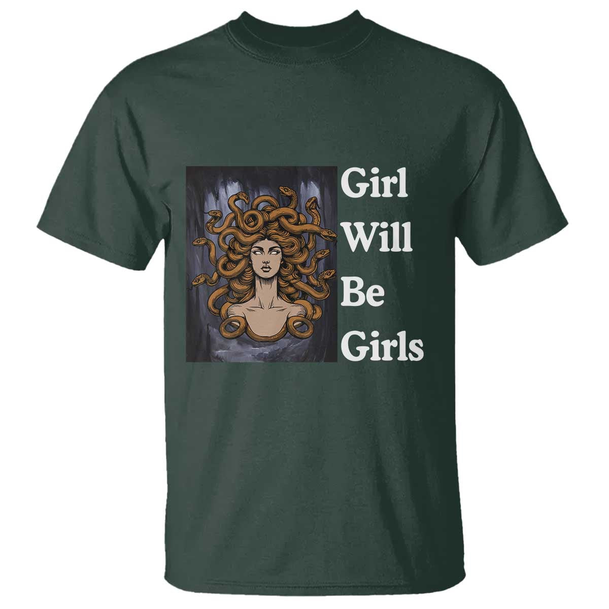 Girl Will Be Girls T Shirt Medusa Mythology Feminist Women - Wonder Print Shop