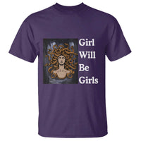 Girl Will Be Girls T Shirt Medusa Mythology Feminist Women - Wonder Print Shop