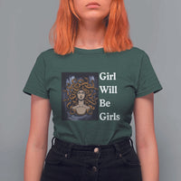 Girl Will Be Girls T Shirt For Women Medusa Mythology Feminist Women - Wonder Print Shop
