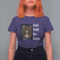 Girl Will Be Girls T Shirt For Women Medusa Mythology Feminist Women - Wonder Print Shop
