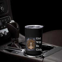 Girl Will Be Girls Tumbler Cup Medusa Mythology Feminist Women