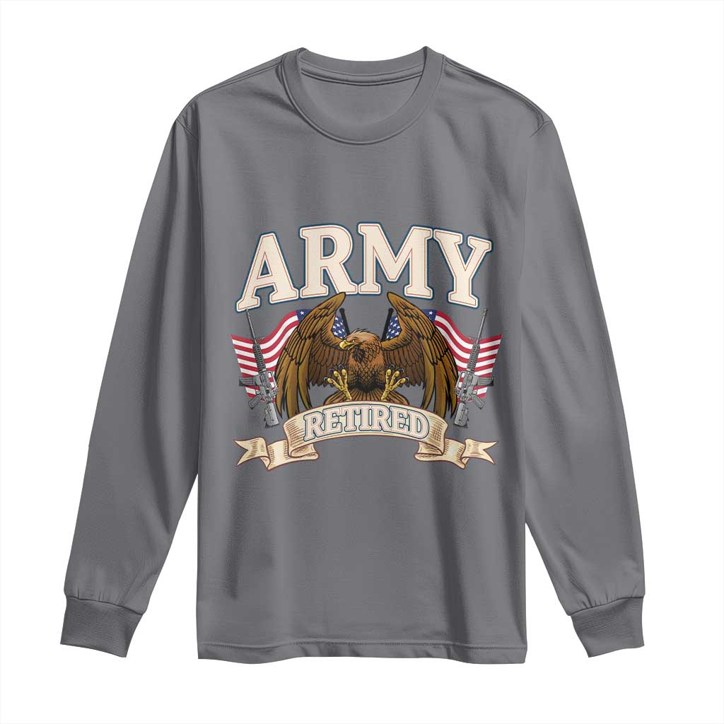 Retirement Army Veteran Long Sleeve Shirt American Flag USA Patriotic - Wonder Print Shop