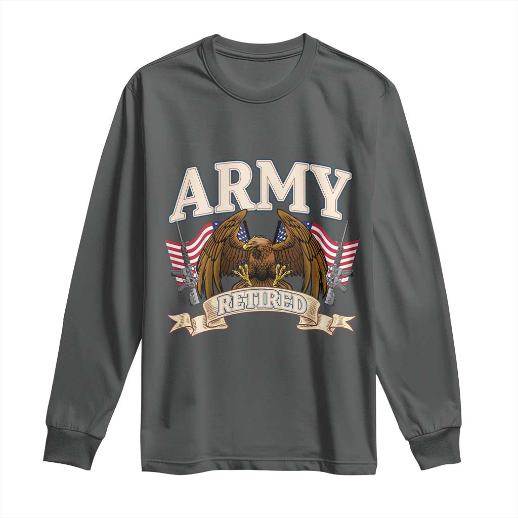 Retirement Army Veteran Long Sleeve Shirt American Flag USA Patriotic - Wonder Print Shop