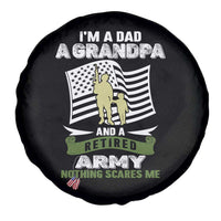 Retired Army Spare Tire Cover Funny I Am A Dad A Grandpa Nothing Scares Me - Wonder Print Shop