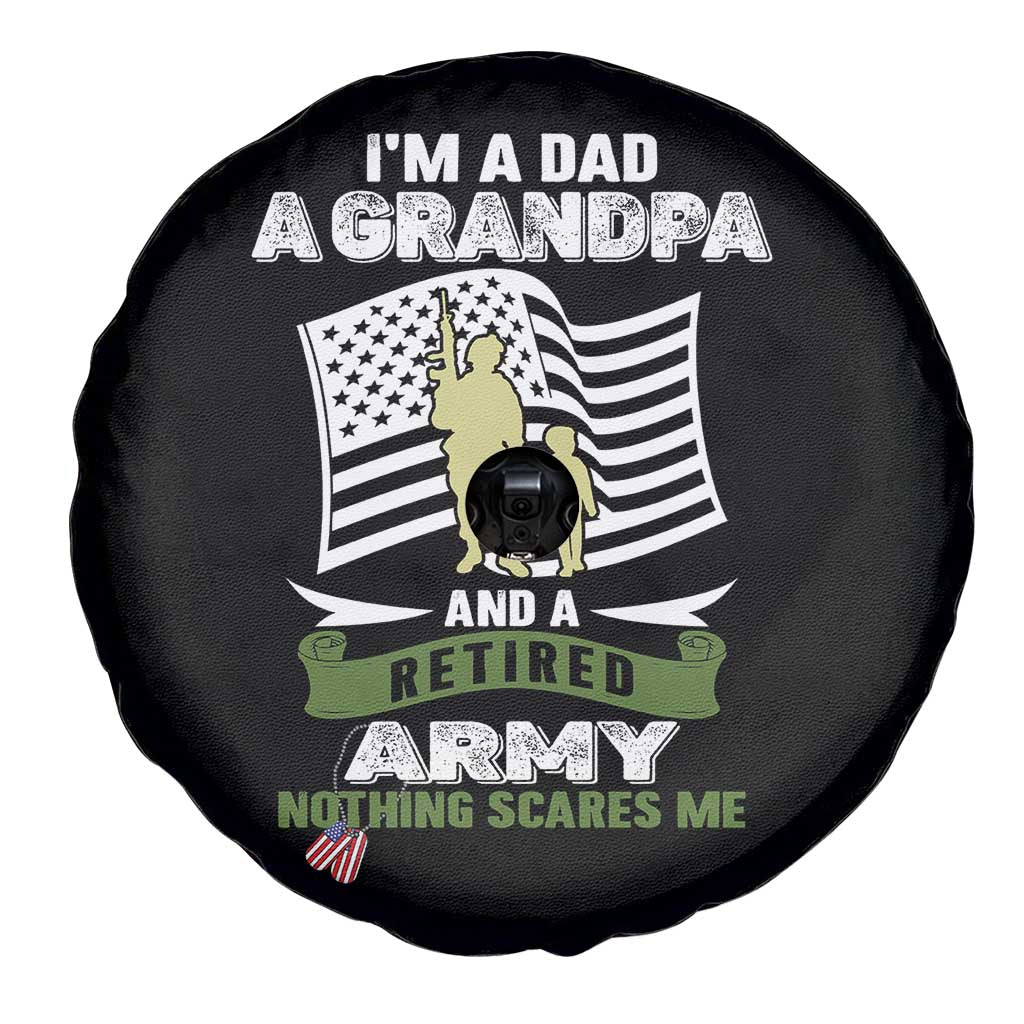 Retired Army Spare Tire Cover Funny I Am A Dad A Grandpa Nothing Scares Me - Wonder Print Shop