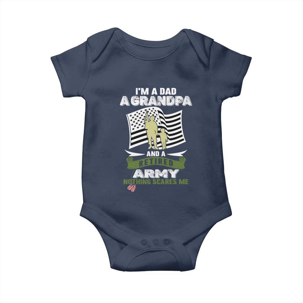Retired Army Baby Onesie Funny I Am A Dad A Grandpa Nothing Scares Me - Wonder Print Shop