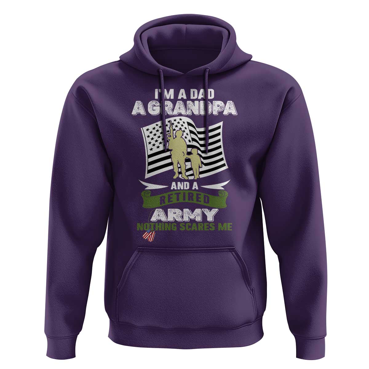 Retired Army Hoodie Funny I Am A Dad A Grandpa Nothing Scares Me - Wonder Print Shop