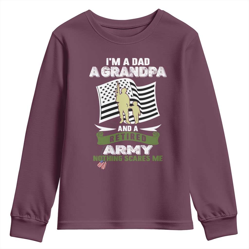 Retired Army Youth Sweatshirt Funny I Am A Dad A Grandpa Nothing Scares Me - Wonder Print Shop