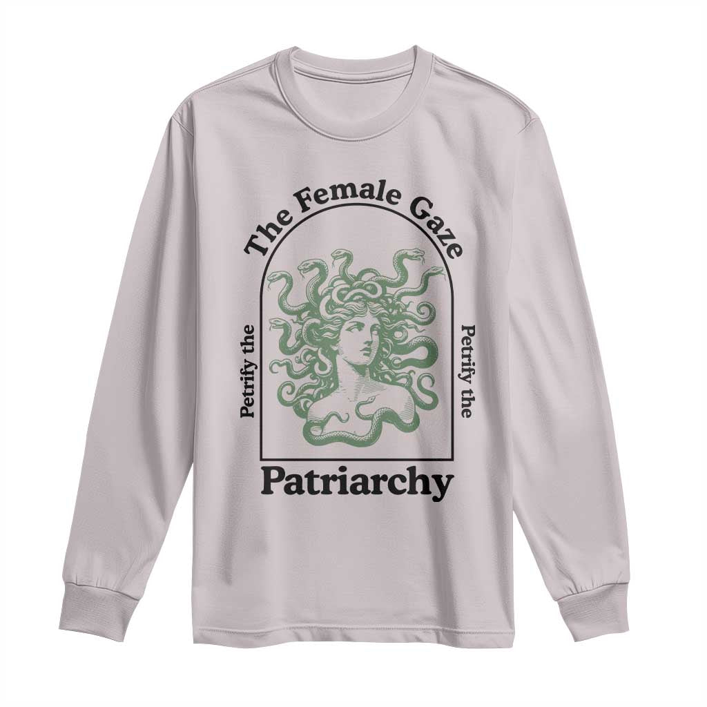Feminist Long Sleeve Shirt The Female Gaze Petrify The Patriarchy Mythology Medusa - Wonder Print Shop
