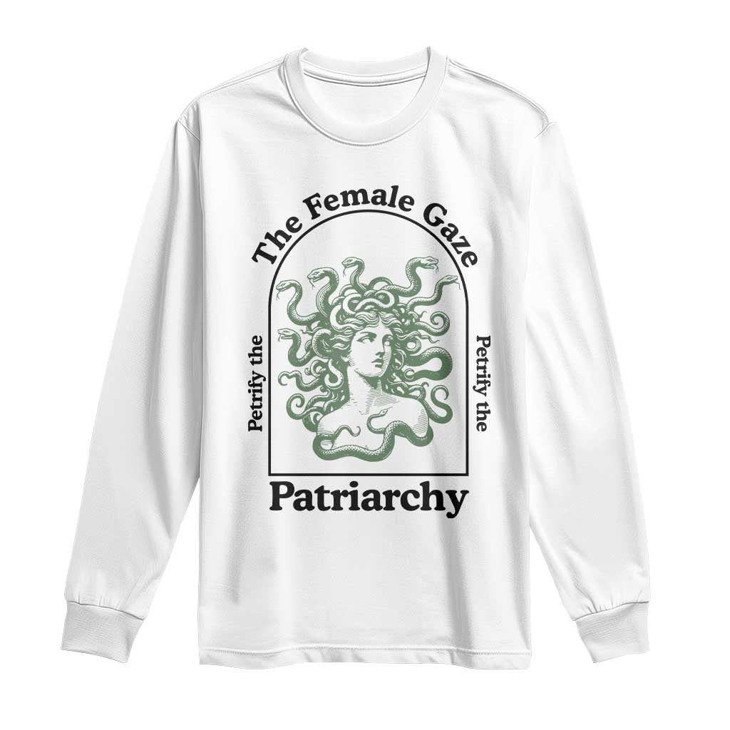 Feminist Long Sleeve Shirt The Female Gaze Petrify The Patriarchy Mythology Medusa - Wonder Print Shop
