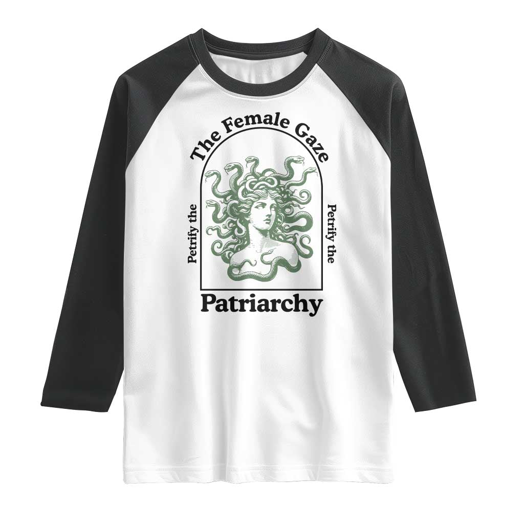 Feminist Raglan Shirt The Female Gaze Petrify The Patriarchy Mythology Medusa - Wonder Print Shop