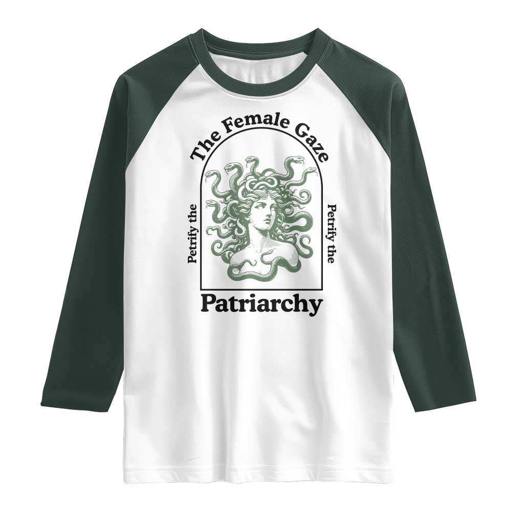 Feminist Raglan Shirt The Female Gaze Petrify The Patriarchy Mythology Medusa - Wonder Print Shop