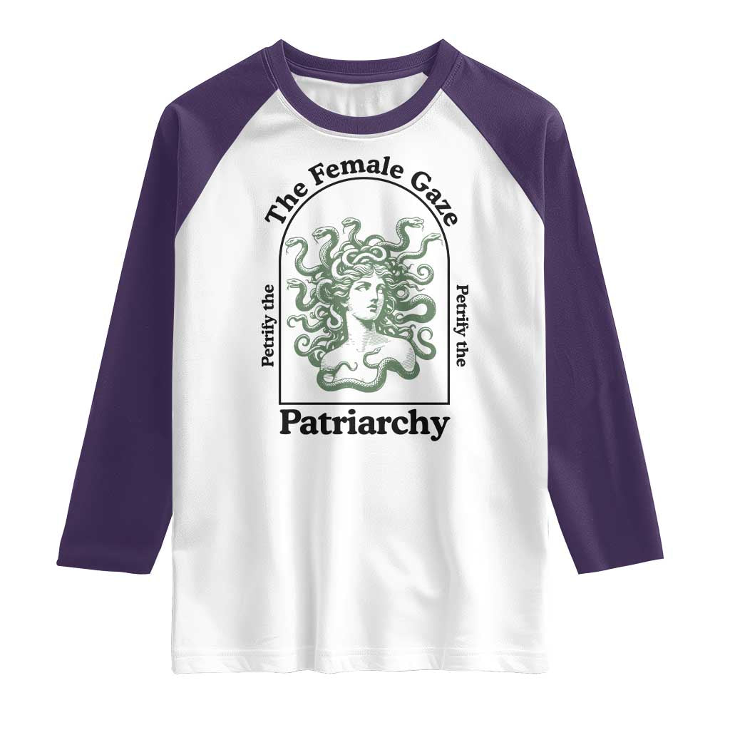 Feminist Raglan Shirt The Female Gaze Petrify The Patriarchy Mythology Medusa - Wonder Print Shop