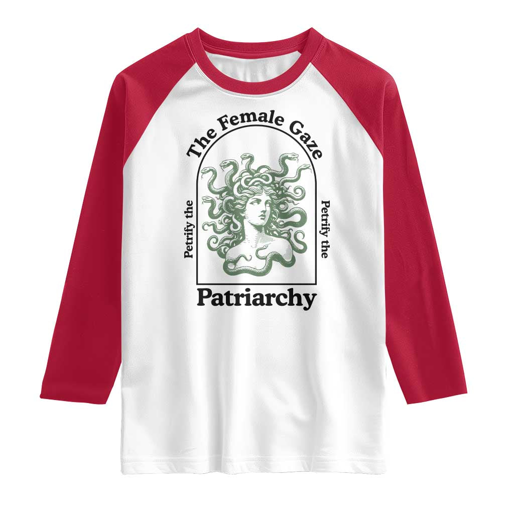 Feminist Raglan Shirt The Female Gaze Petrify The Patriarchy Mythology Medusa - Wonder Print Shop