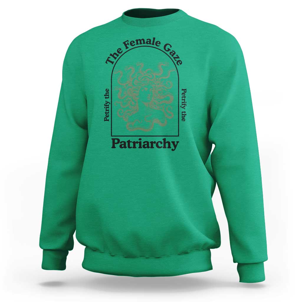 Feminist Sweatshirt The Female Gaze Petrify The Patriarchy Mythology Medusa - Wonder Print Shop