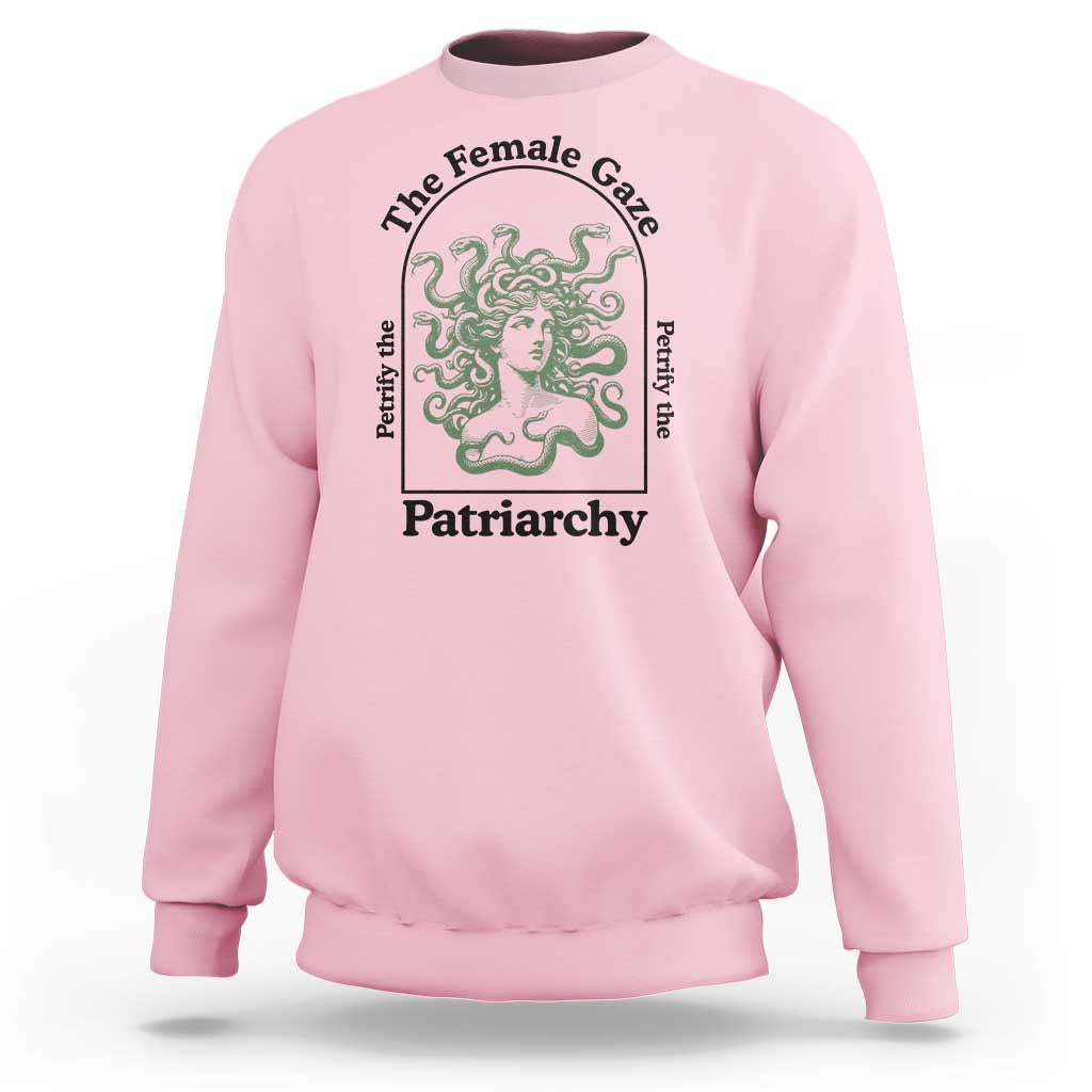 Feminist Sweatshirt The Female Gaze Petrify The Patriarchy Mythology Medusa - Wonder Print Shop