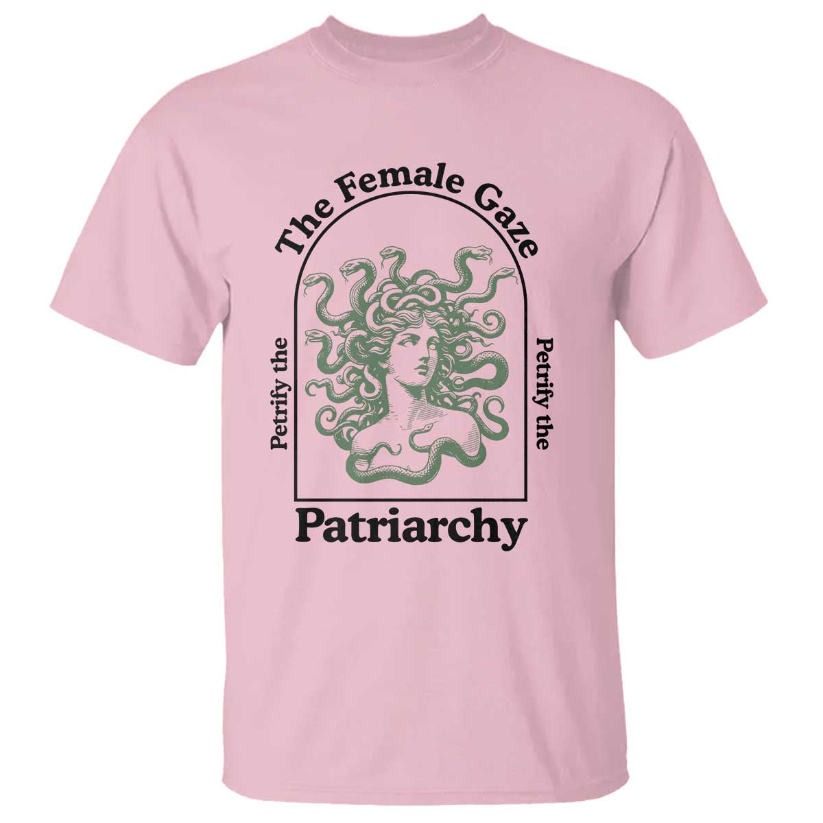Feminist T Shirt The Female Gaze Petrify The Patriarchy Mythology Medusa - Wonder Print Shop