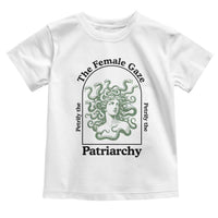 Feminist Toddler T Shirt The Female Gaze Petrify The Patriarchy Mythology Medusa - Wonder Print Shop