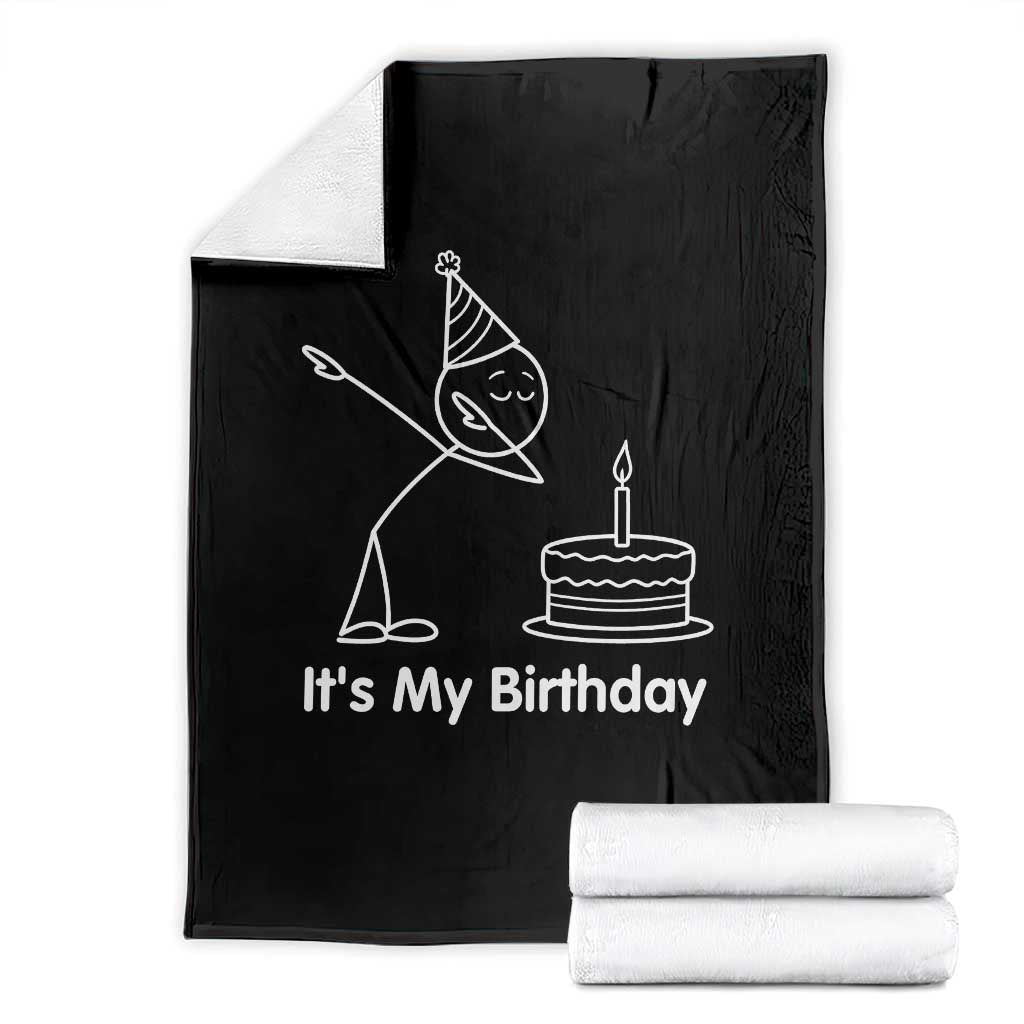 Dabbing Stickman Party Humor Gift Throw Blanket It Is My Birthday