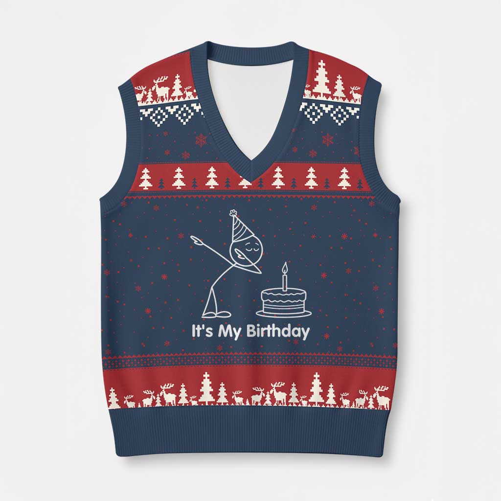 Dabbing Stickman Party Humor Gift V-Neck Knit Sweater Vest It Is My Birthday