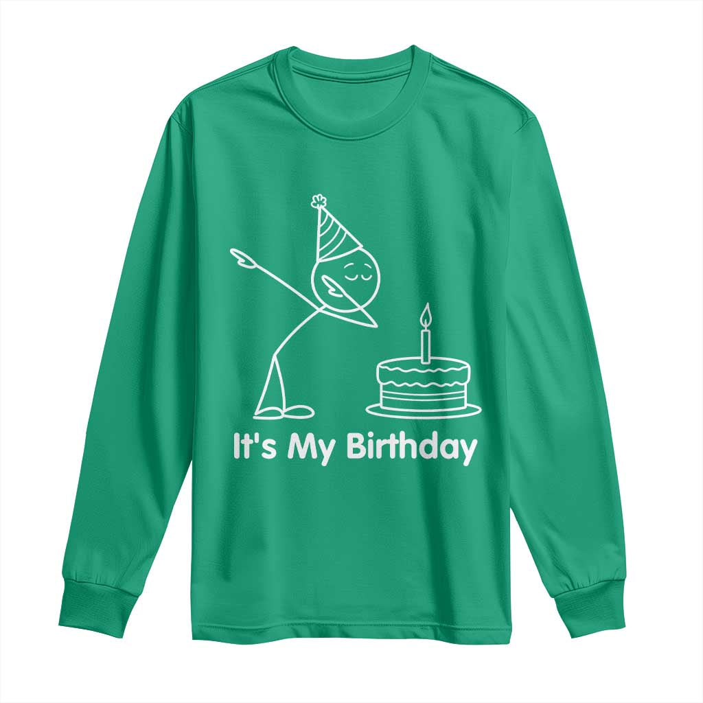 Dabbing Stickman Party Humor Gift Long Sleeve Shirt It Is My Birthday