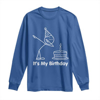 Dabbing Stickman Party Humor Gift Long Sleeve Shirt It Is My Birthday