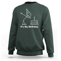 Dabbing Stickman Party Humor Gift Sweatshirt It Is My Birthday