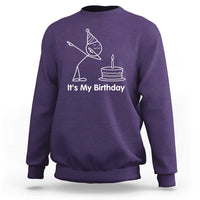 Dabbing Stickman Party Humor Gift Sweatshirt It Is My Birthday