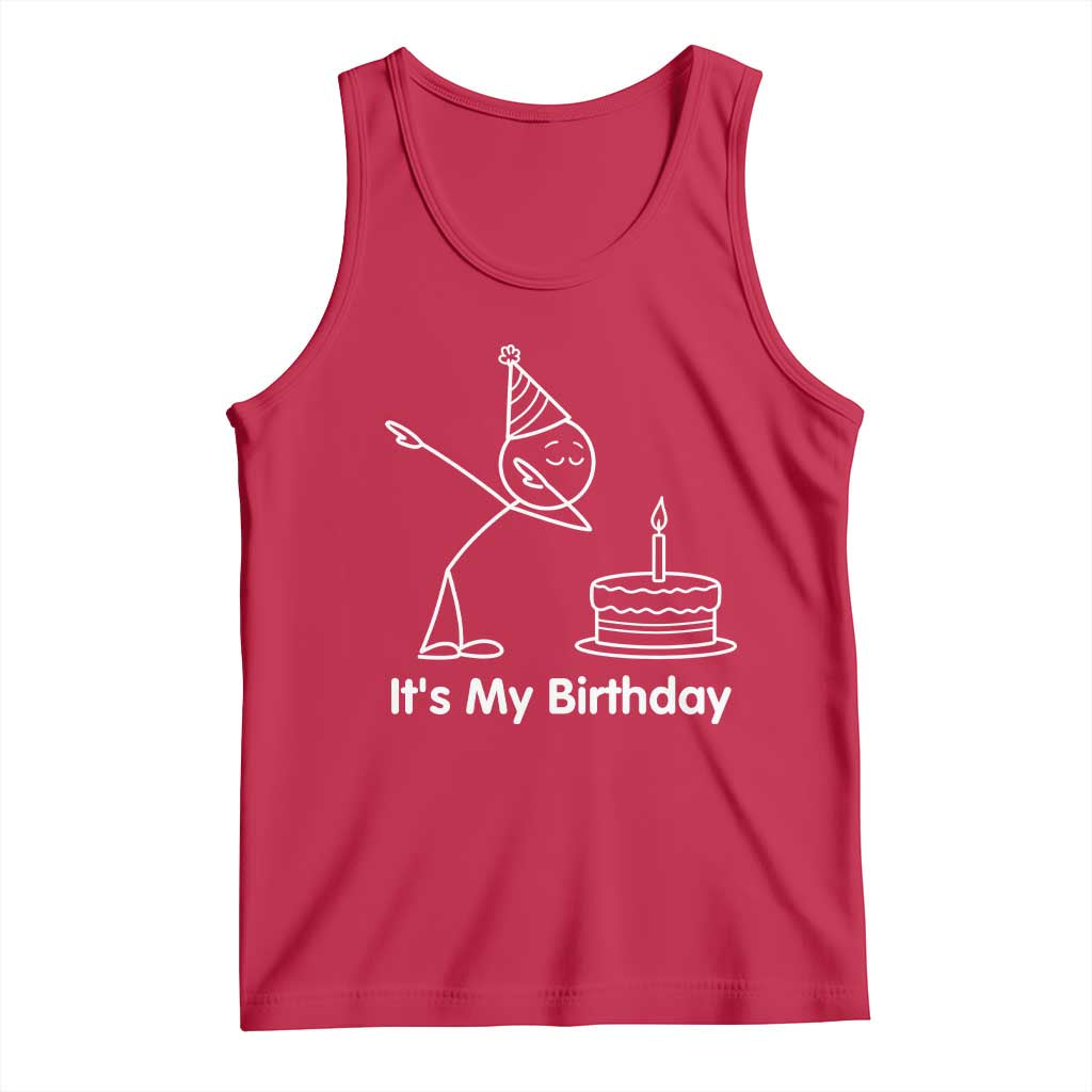 Dabbing Stickman Party Humor Gift Tank Top It Is My Birthday