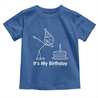 Dabbing Stickman Party Humor Gift Toddler T Shirt It Is My Birthday