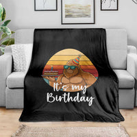 It Is My Birthday Throw Blanket Funny Bigfoot Blowing Candle Birthday Cake