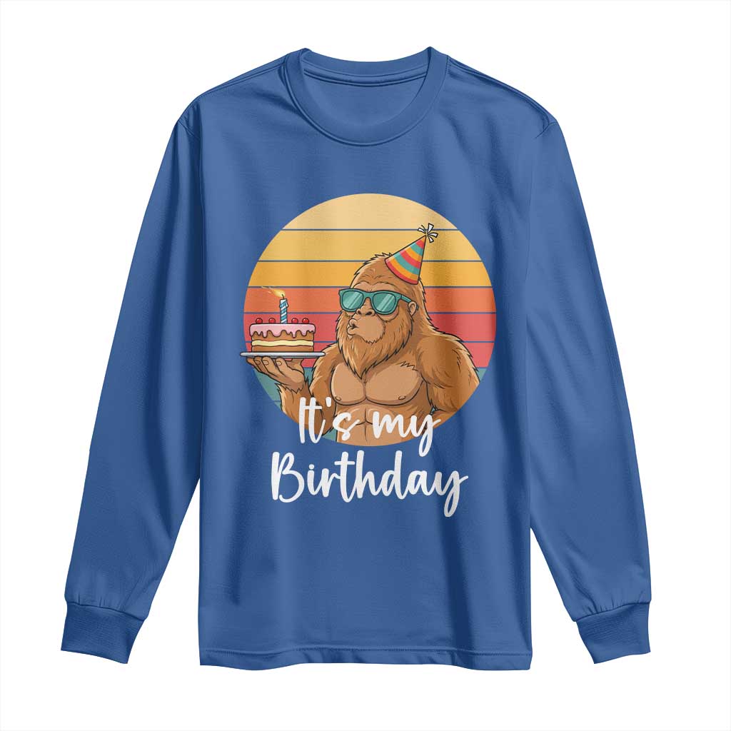 It Is My Birthday Long Sleeve Shirt Funny Bigfoot Blowing Candle Birthday Cake