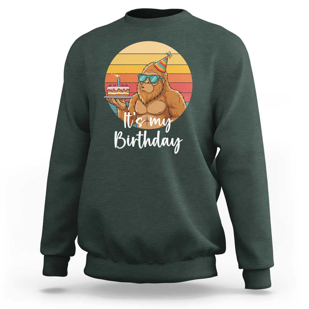 It Is My Birthday Sweatshirt Funny Bigfoot Blowing Candle Birthday Cake