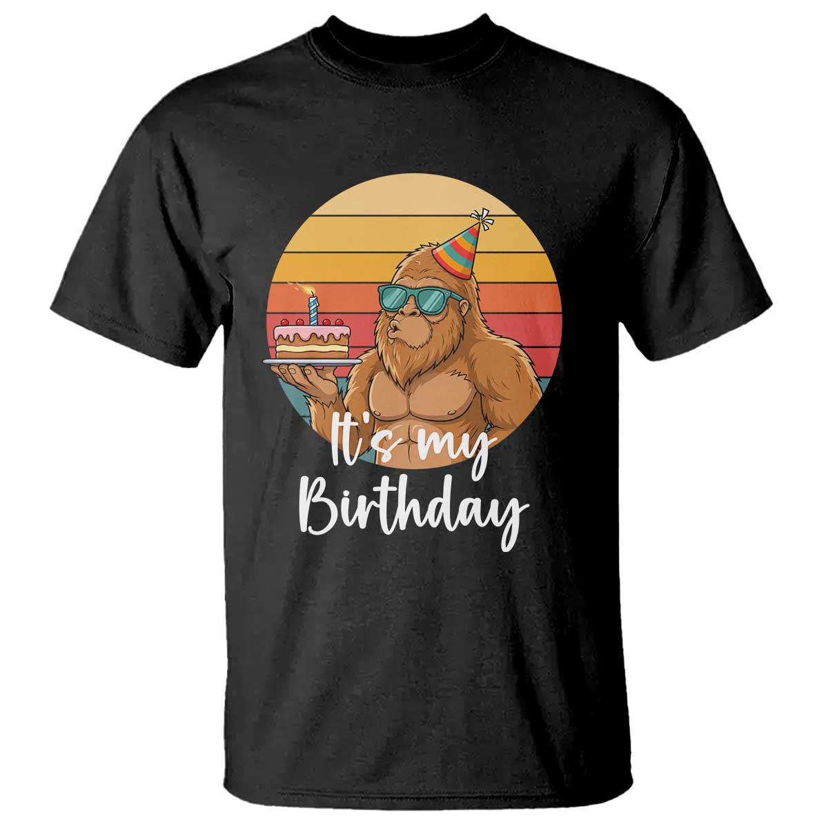 It Is My Birthday T Shirt Funny Bigfoot Blowing Candle Birthday Cake