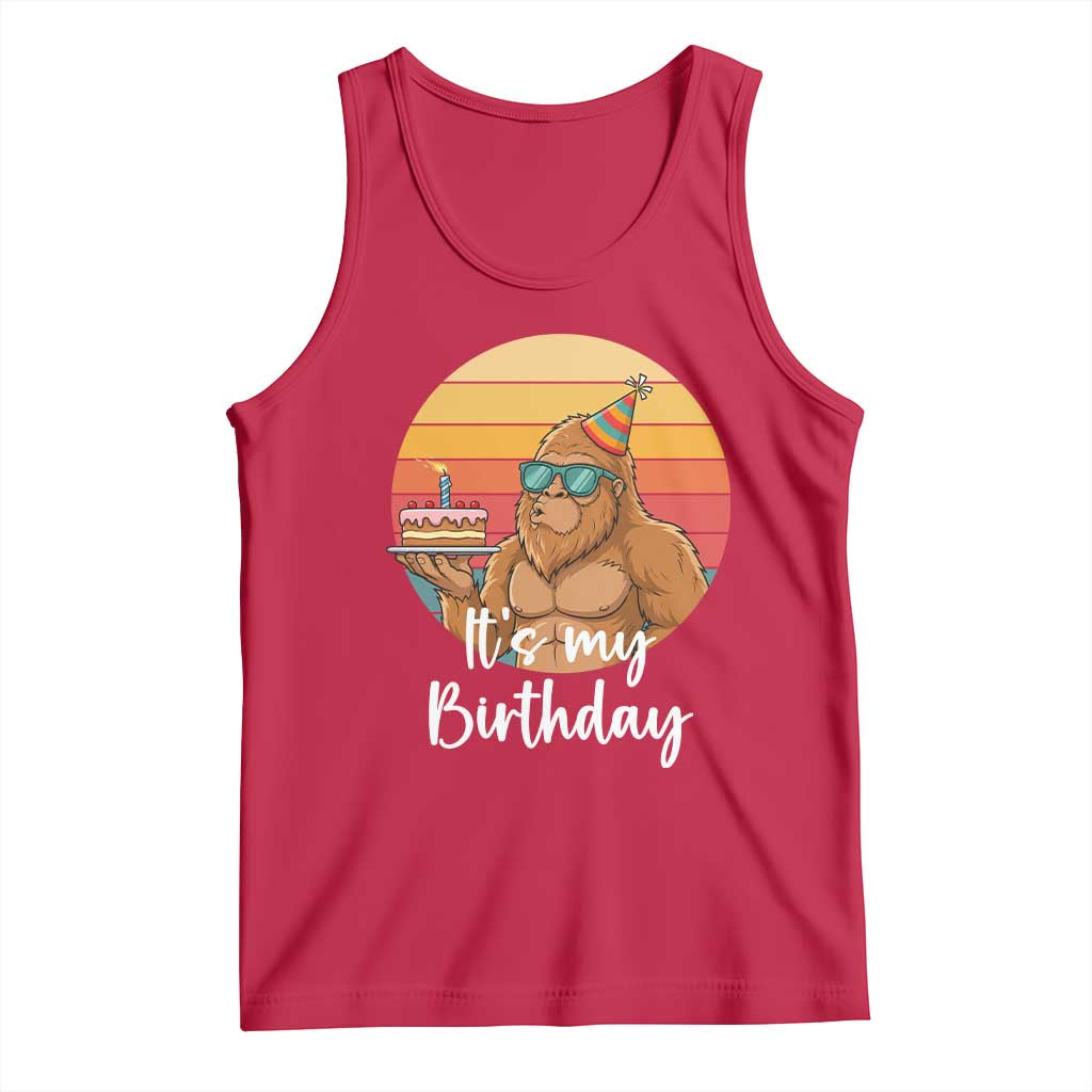 It Is My Birthday Tank Top Funny Bigfoot Blowing Candle Birthday Cake