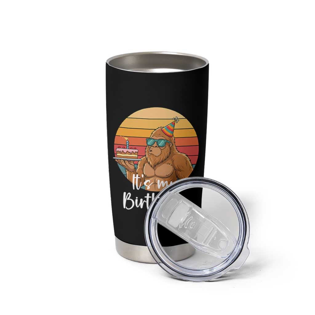 It Is My Birthday Tumbler Cup Funny Bigfoot Blowing Candle Birthday Cake