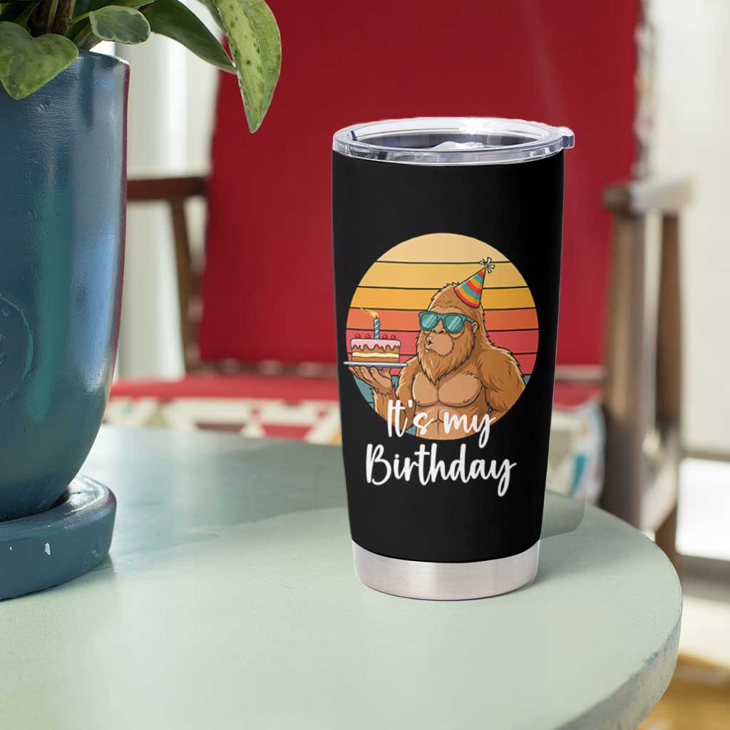 It Is My Birthday Tumbler Cup Funny Bigfoot Blowing Candle Birthday Cake