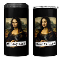 Monday Lisa Coffee Lover 4 in 1 Can Cooler Tumbler Funny Mona Lisa Art Parody Graphic Tired Work
