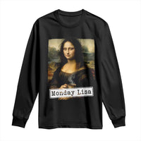 Monday Lisa Coffee Lover Long Sleeve Shirt Funny Mona Lisa Art Parody Graphic Tired Work