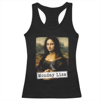 Monday Lisa Coffee Lover Racerback Tank Top Funny Mona Lisa Art Parody Graphic Tired Work
