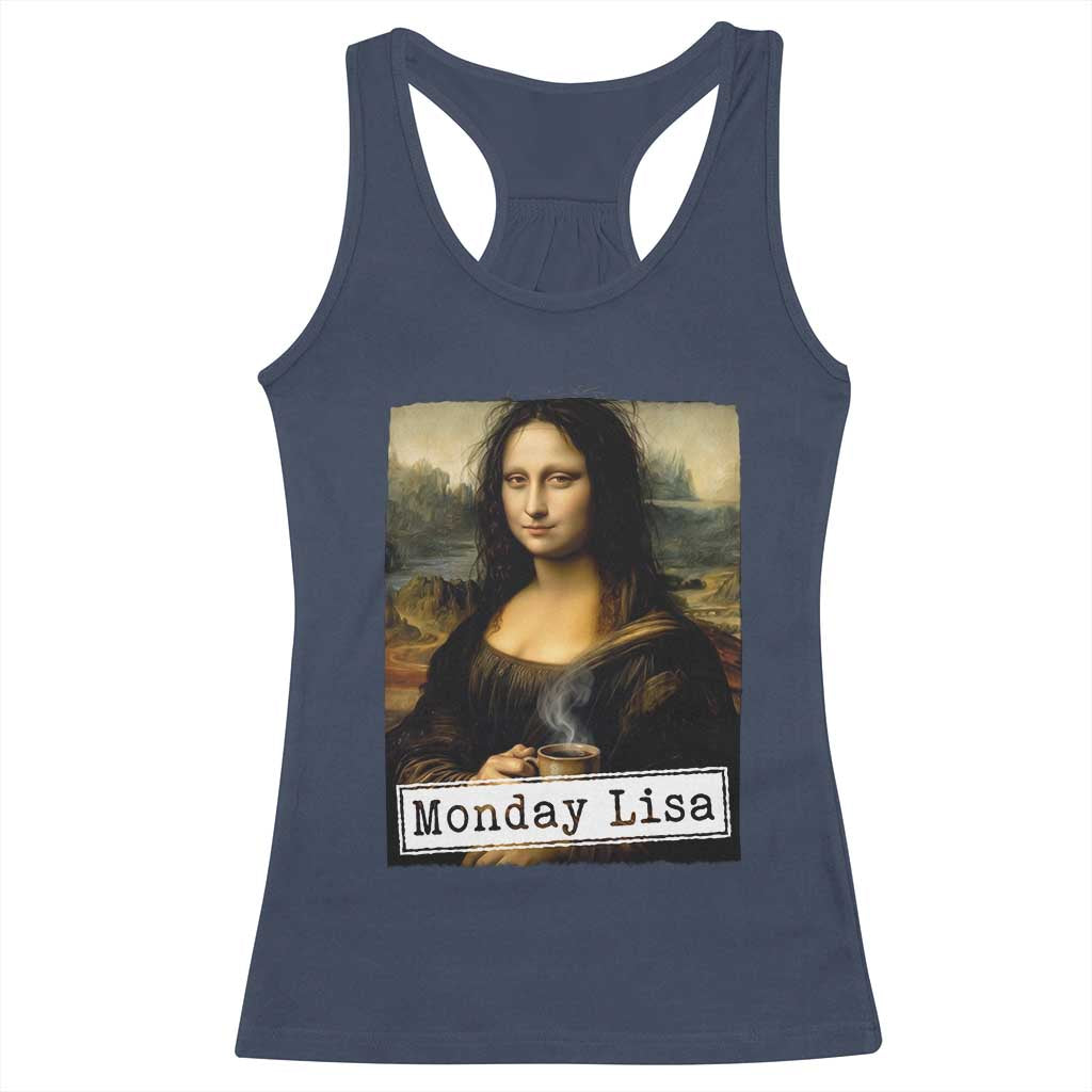 Monday Lisa Coffee Lover Racerback Tank Top Funny Mona Lisa Art Parody Graphic Tired Work