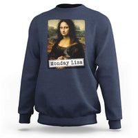 Monday Lisa Coffee Lover Sweatshirt Funny Mona Lisa Art Parody Graphic Tired Work