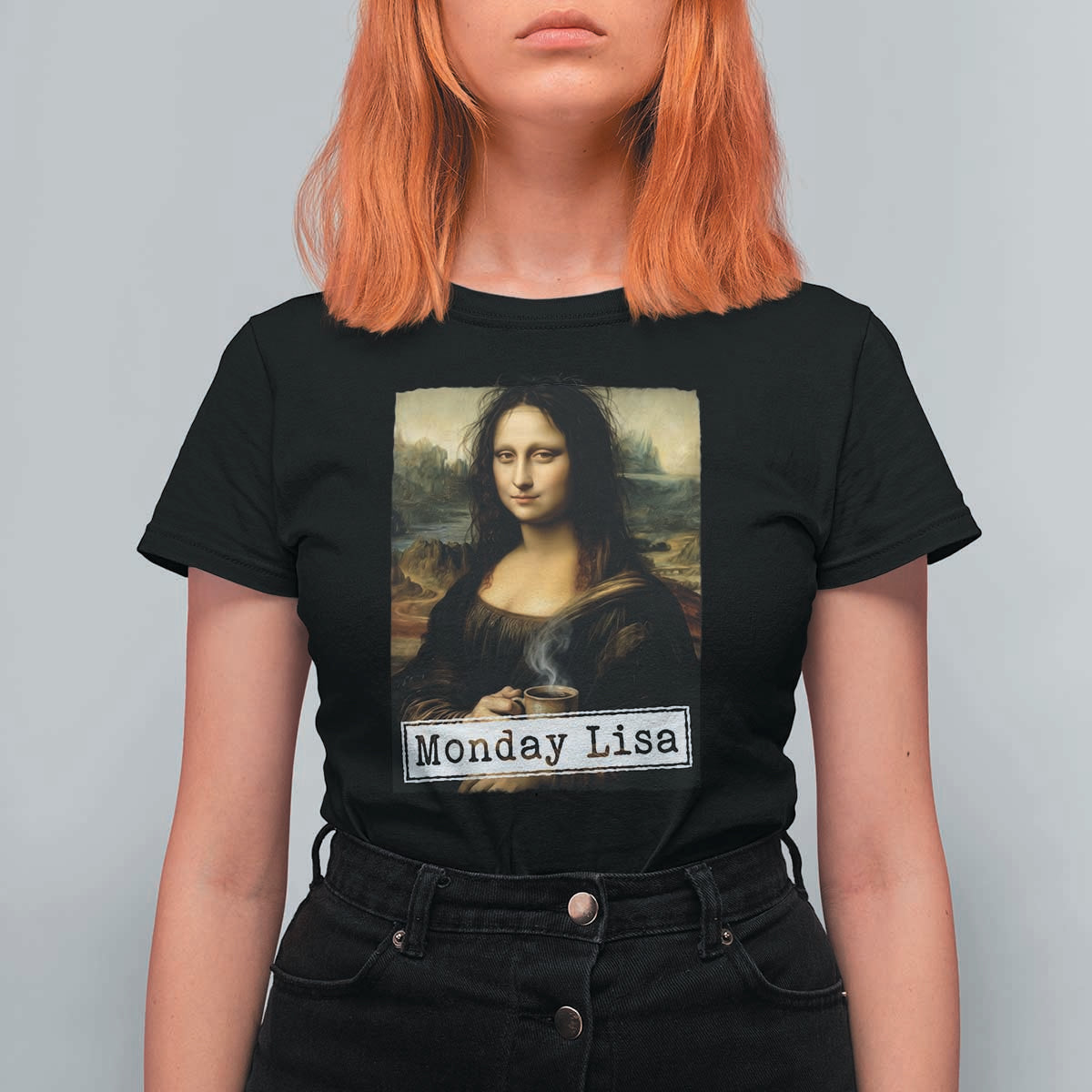 Monday Lisa Coffee Lover T Shirt For Women Funny Mona Lisa Art Parody Graphic Tired Work