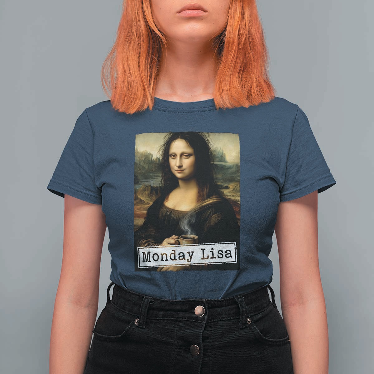 Monday Lisa Coffee Lover T Shirt For Women Funny Mona Lisa Art Parody Graphic Tired Work